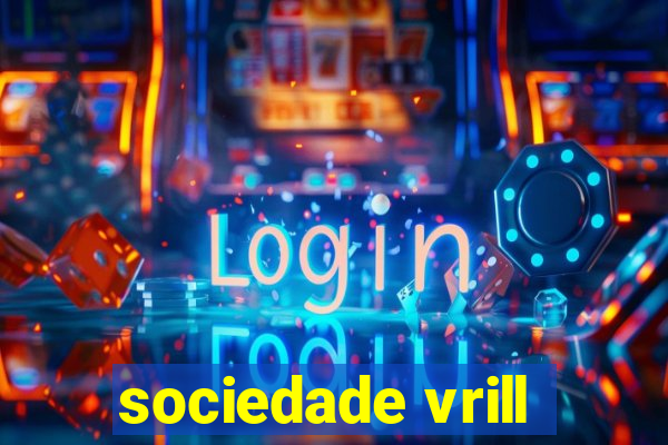 sociedade vrill